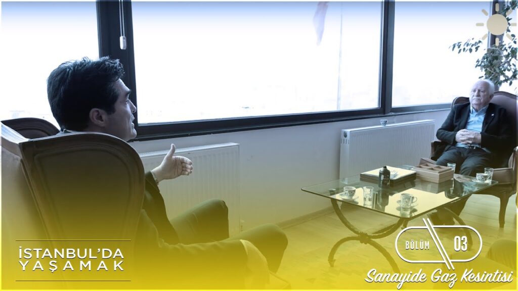 İstanbul’da yaşamak – Bölüm 03 Sanayide Gaz Kesintisi